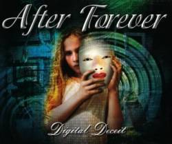 After Forever : Digital Deceit
